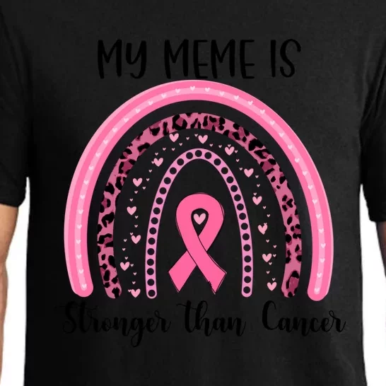 My Meme Is Stronger Than Cancer Breast Cancer Awareness Gift Pajama Set