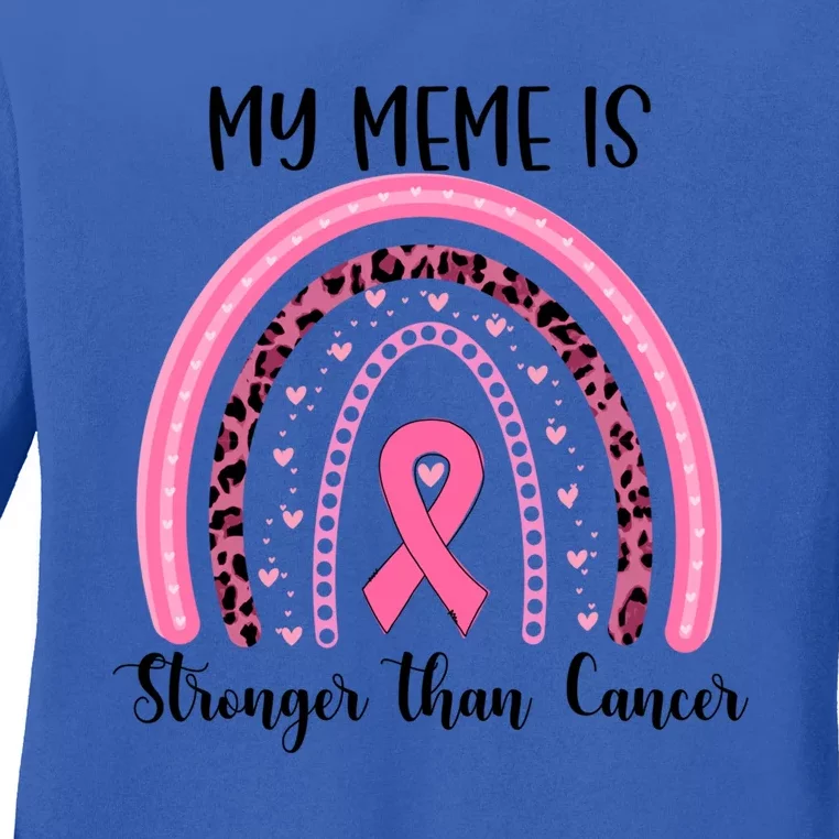 My Meme Is Stronger Than Cancer Breast Cancer Awareness Gift Ladies Long Sleeve Shirt