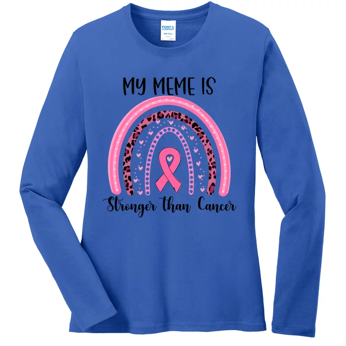 My Meme Is Stronger Than Cancer Breast Cancer Awareness Gift Ladies Long Sleeve Shirt