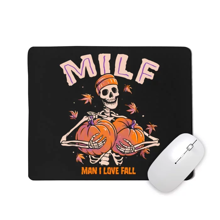 MILF Man I Love Fall Funny Skeleton Pumpkin Halloween Mousepad