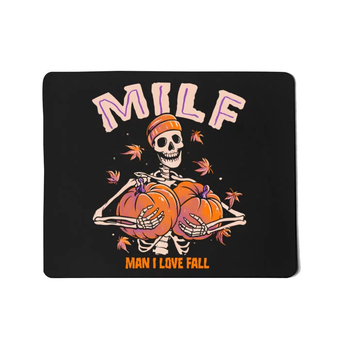 MILF Man I Love Fall Funny Skeleton Pumpkin Halloween Mousepad