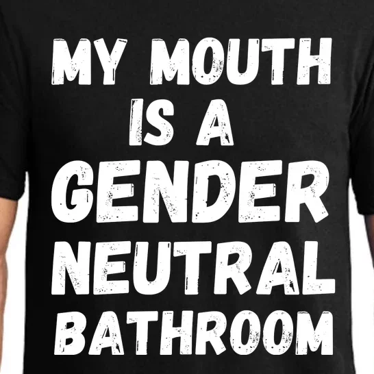 My Mouth Is A Gender Neutral Bathroom Funny Pajama Set