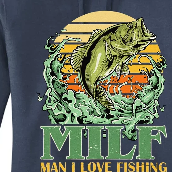 MILF Man I Love Fishing Funny Sayings Gift For Fishermen Women's Pullover Hoodie