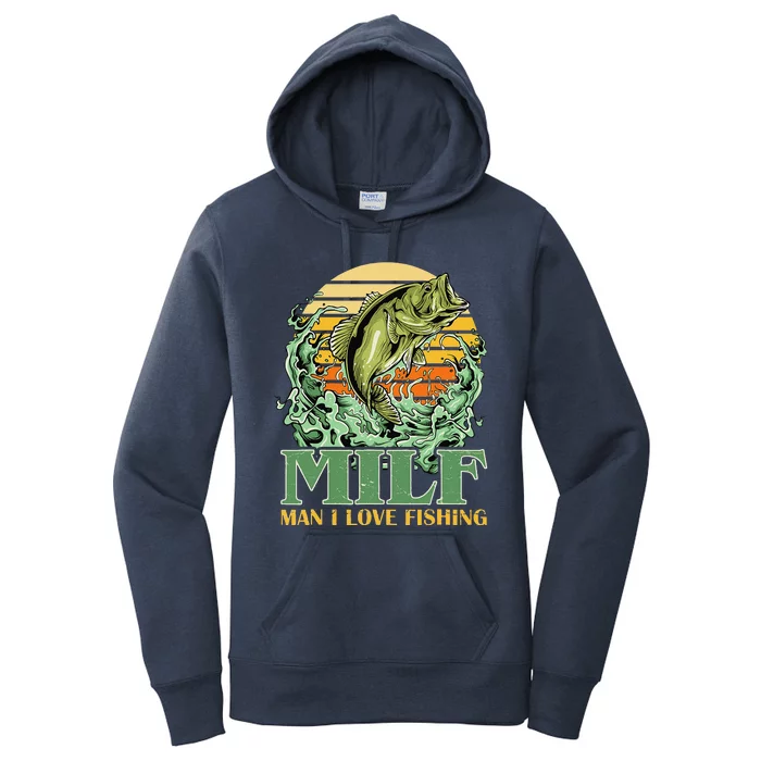 MILF Man I Love Fishing Funny Sayings Gift For Fishermen Women's Pullover Hoodie