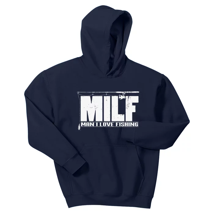 MILF Man I Love Fishing Quote For Fisherman Kids Hoodie