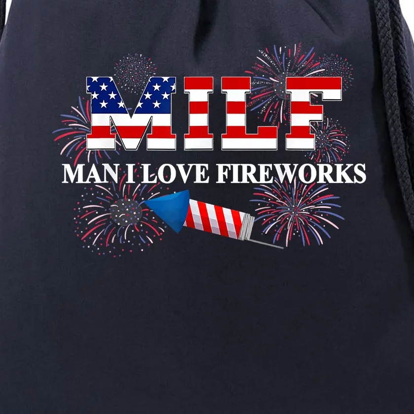 MILF Man I Love Fireworks Funny American Patriotic July 4th Drawstring Bag