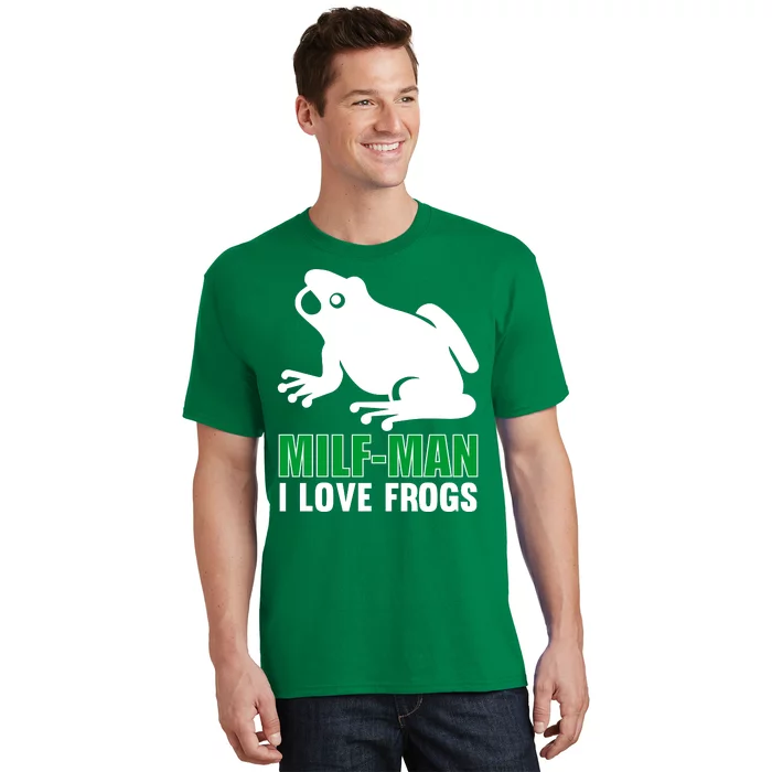 MILF Man I Love Frogs Funny Frog T-Shirt