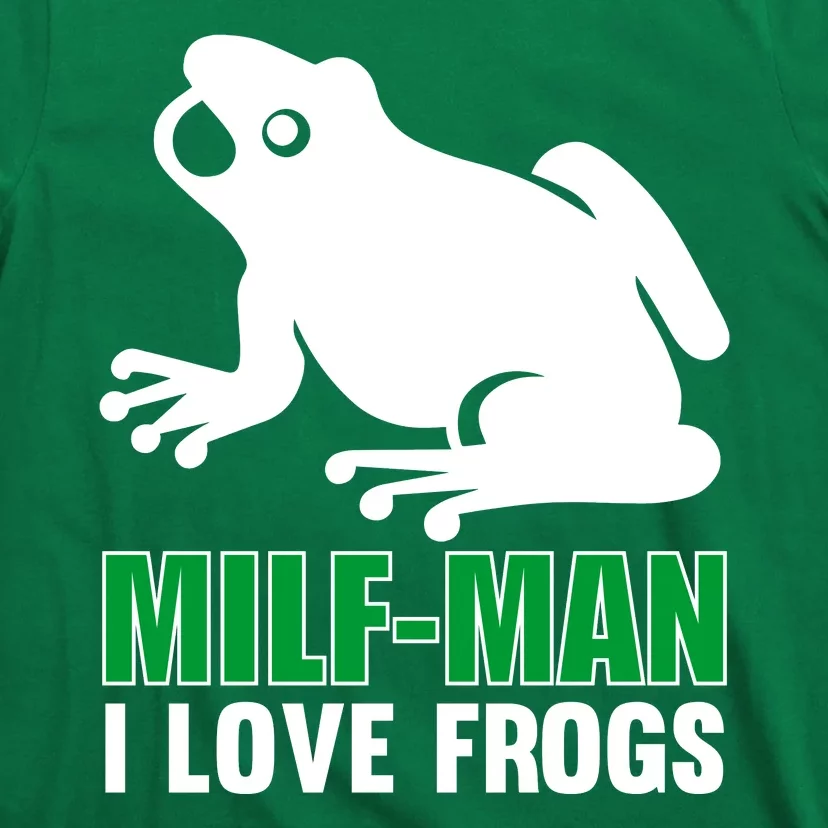 MILF Man I Love Frogs Funny Frog T-Shirt