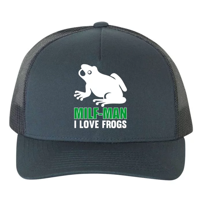 MILF Man I Love Frogs Funny Frog Yupoong Adult 5-Panel Trucker Hat