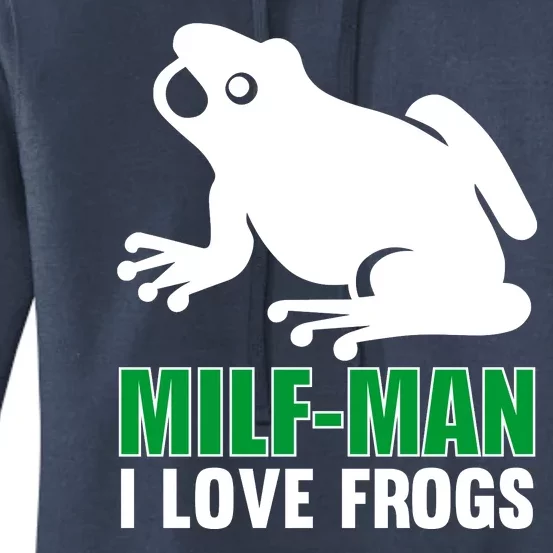 MILF Man I Love Frogs Funny Frog Women's Pullover Hoodie