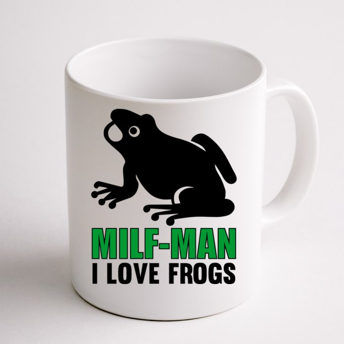 MILF Man I Love Frogs Funny Frog Front & Back Coffee Mug