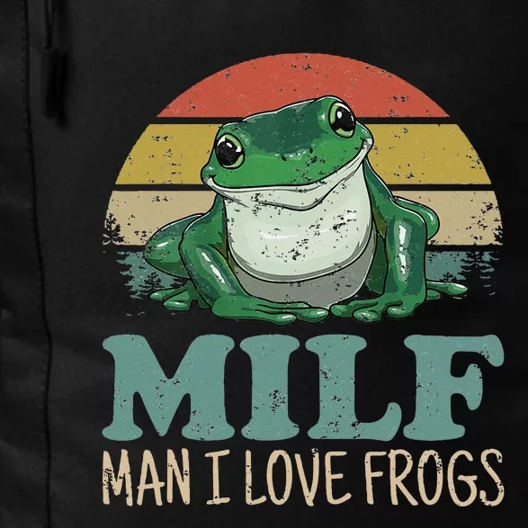 MILF Man I Love Frogs Funny Saying Frog Amphibian Lovers Daily Commute Backpack