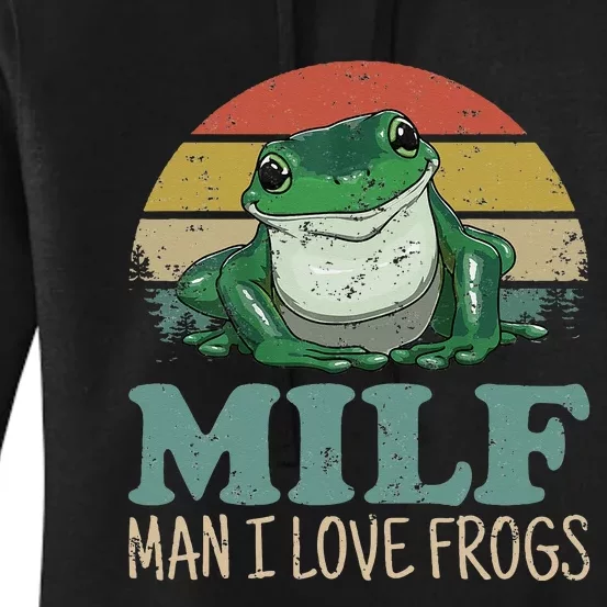 MILF Man I Love Frogs Funny Saying Frog Amphibian Lovers Women's Pullover Hoodie