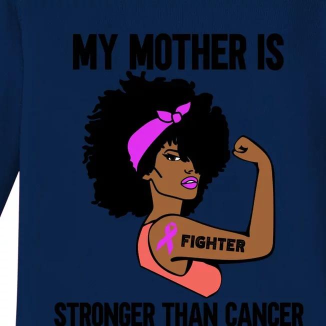 My Mother Is Stronger Than Cancer African American Breast Gift Baby Long Sleeve Bodysuit