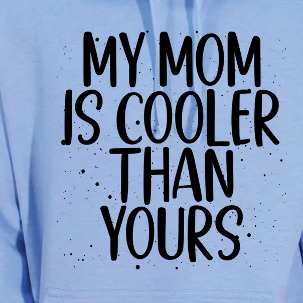 My Mom Is Cooler Than Yours Sarcastic Mother Love Saying Gift Unisex Surf Hoodie