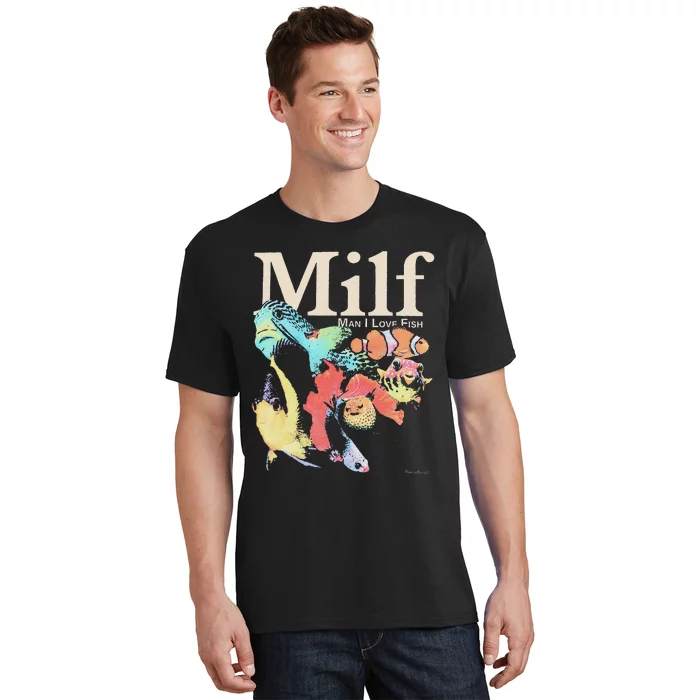 Milf Man I Love Fish T-Shirt