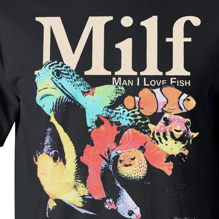 Milf Man I Love Fish Tall T-Shirt