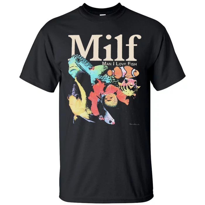 Milf Man I Love Fish Tall T-Shirt