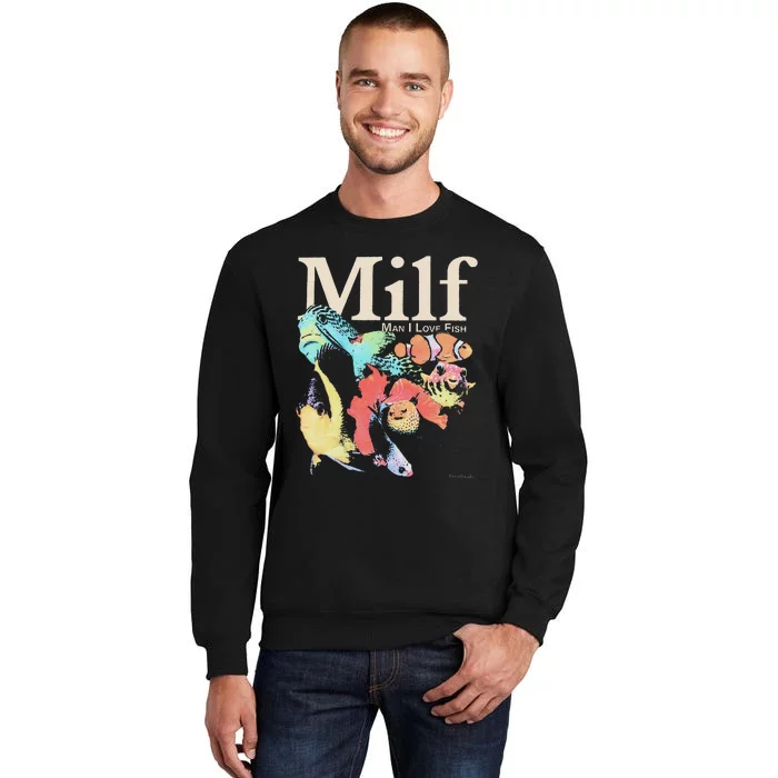 Milf Man I Love Fish Tall Sweatshirt