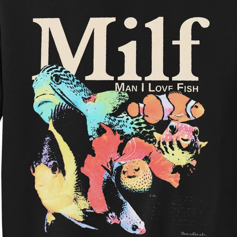 Milf Man I Love Fish Tall Sweatshirt