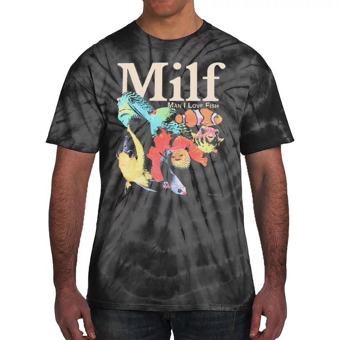 Milf Man I Love Fish Tie-Dye T-Shirt