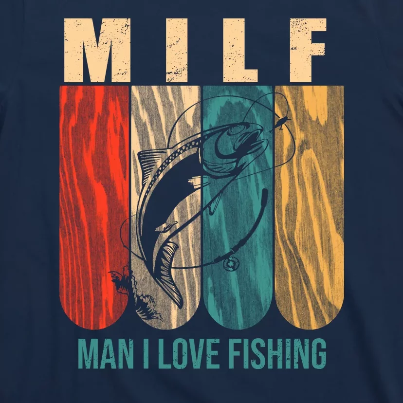Milf Man I Love Fishing Vintage T-Shirt