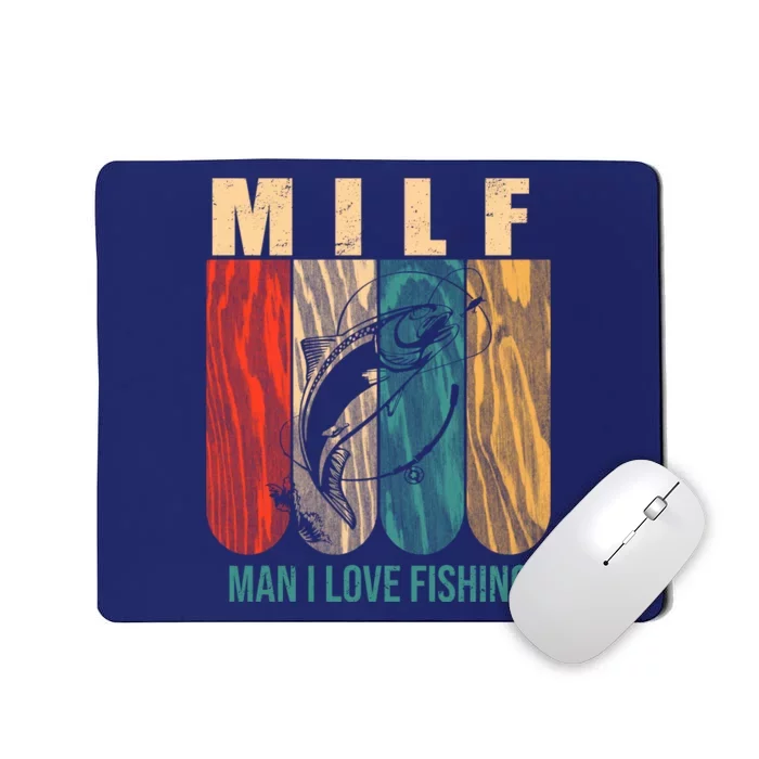 Milf Man I Love Fishing Vintage Mousepad