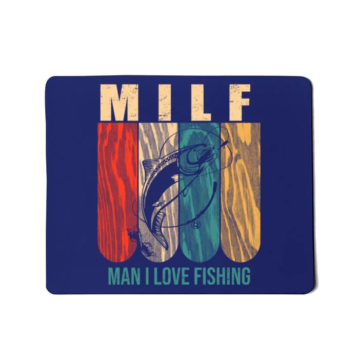 Milf Man I Love Fishing Vintage Mousepad