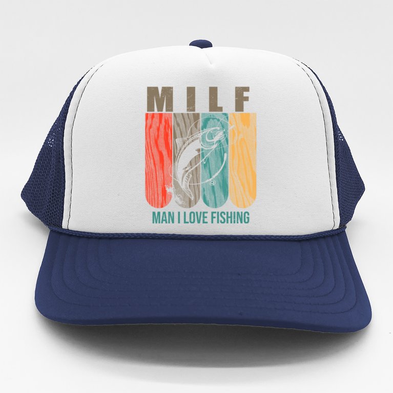 Milf Man I Love Fishing Vintage Trucker Hat Teeshirtpalace