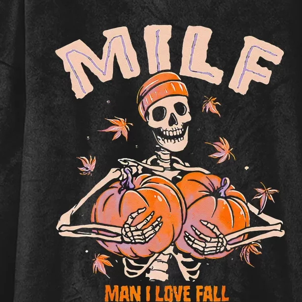 MILF Man I Love Fall Funny Spooky Skeleton Pumpkin Halloween Hooded Wearable Blanket