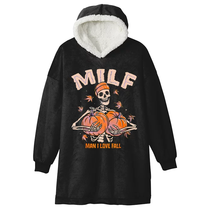 MILF Man I Love Fall Funny Spooky Skeleton Pumpkin Halloween Hooded Wearable Blanket