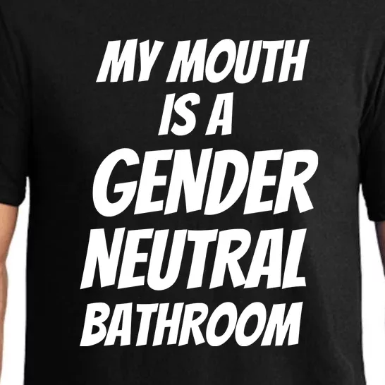 My Mouth Is A Gender Neutral Bathroom Funny Pajama Set