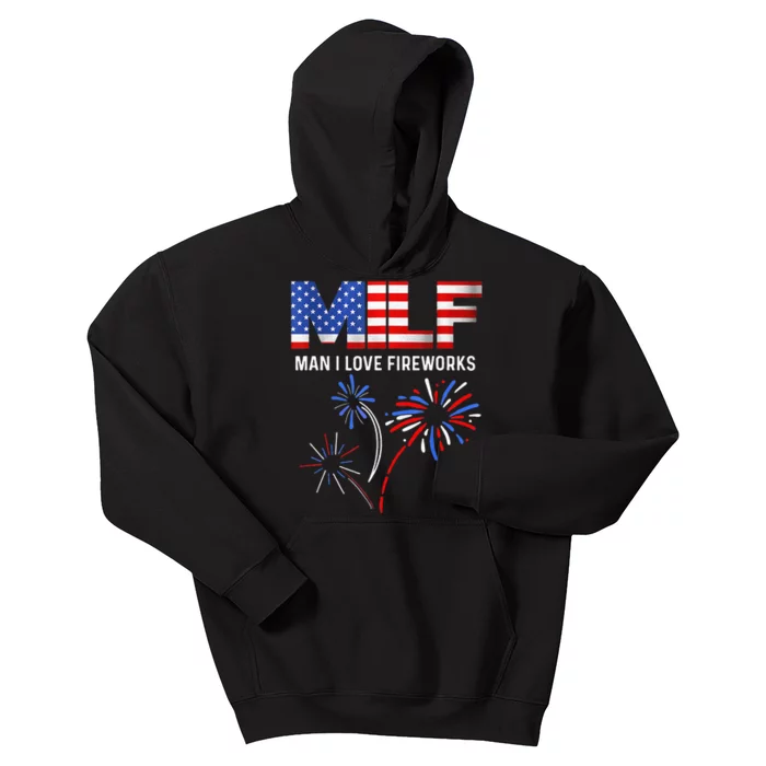 MILF Man I Love Fireworks Funny American Patriotic July 4th Kids Hoodie