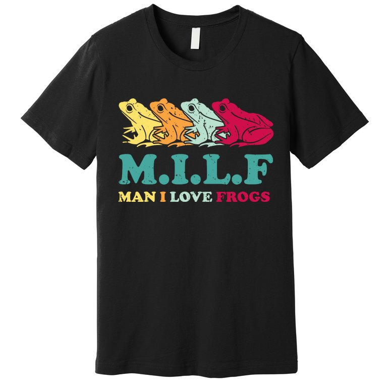 Milf Man I Love Frogs Retro Colorful Premium T-Shirt
