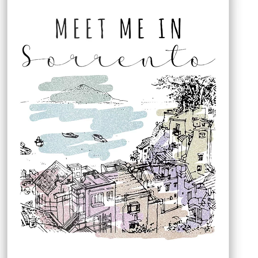 Meet Me In Sorrento Vacation Italy Traveling Italian Italia Poster