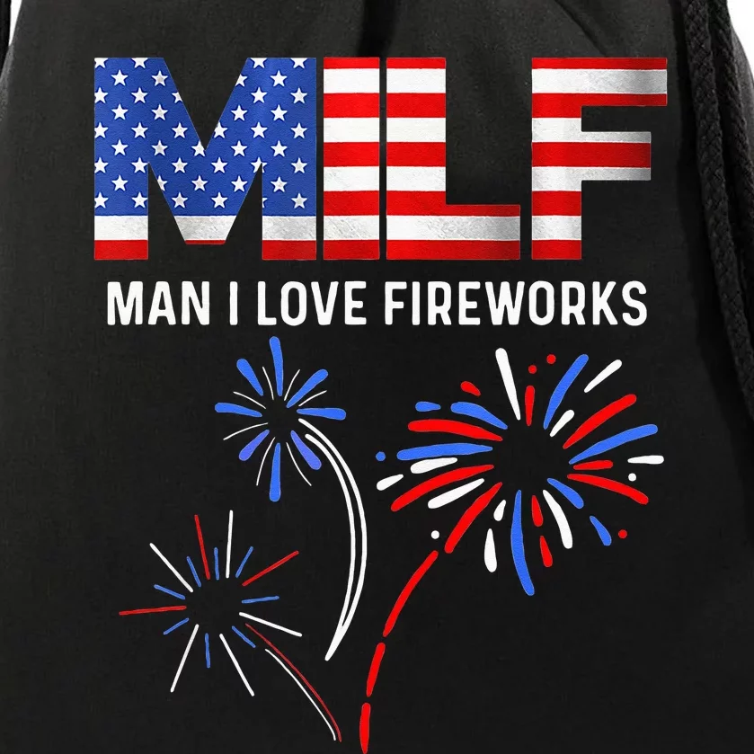 MILF Man I Love Fireworks Funny American Patriotic July 4th Drawstring Bag