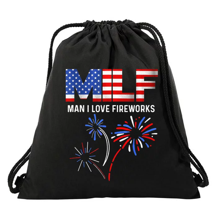 MILF Man I Love Fireworks Funny American Patriotic July 4th Drawstring Bag