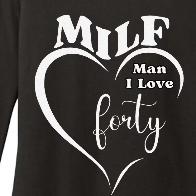 Milf Man I Love Forty Funny Over The Hill Milestone Birthday Womens CVC Long Sleeve Shirt