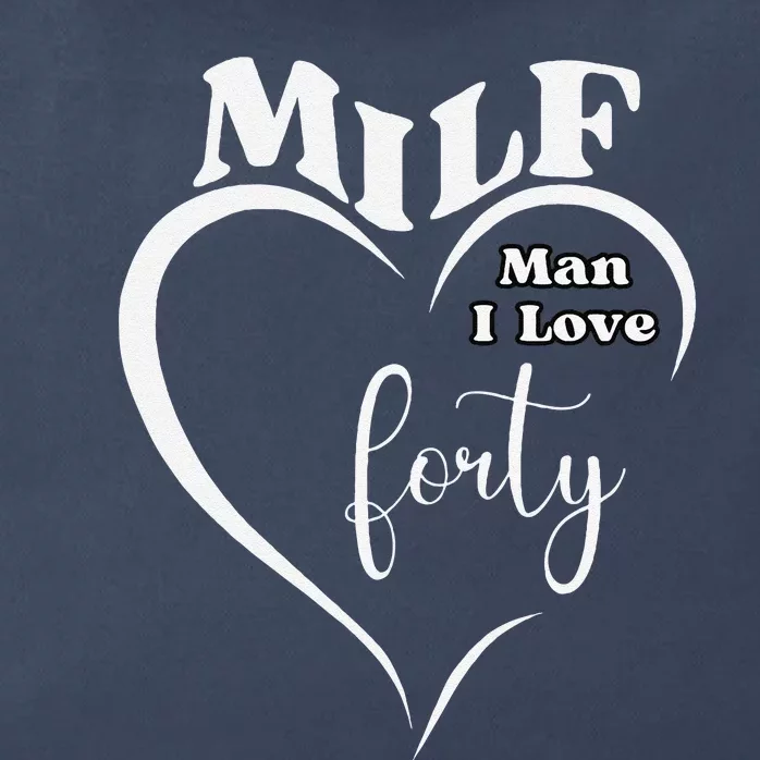 Milf Man I Love Forty Funny Over The Hill Milestone Birthday Zip Tote Bag