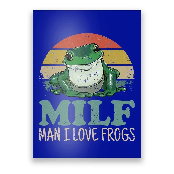 MILF Man I Love Frogs Funny Saying Frog Amphibian Lovers Poster