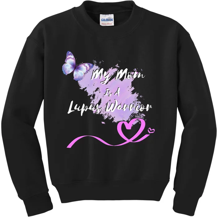 My Mom Is A Lupus Warrior Kids Sweatshirt