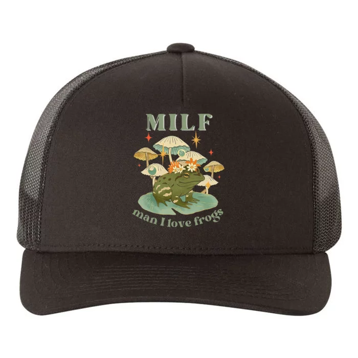 MILF Man I Love Frogs Vintage Retro Frog And Fungi Mushroom Yupoong Adult 5-Panel Trucker Hat