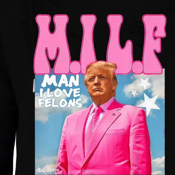 M.I.L.F Man I Love Felons Funny Trump Pink 2024 Election Womens Funnel Neck Pullover Hood