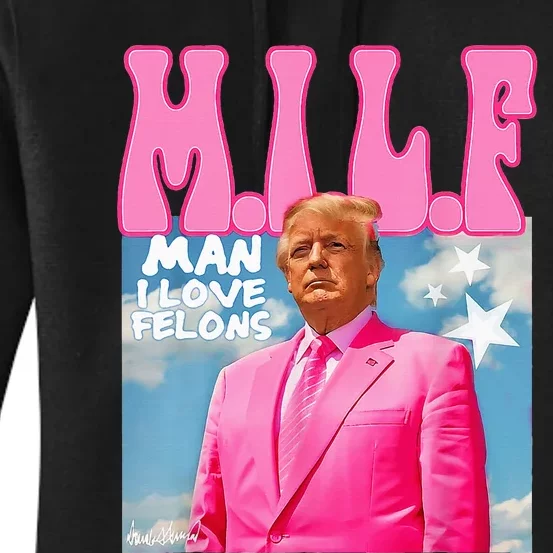 M.I.L.F Man I Love Felons Funny Trump Pink 2024 Election Women's Pullover Hoodie