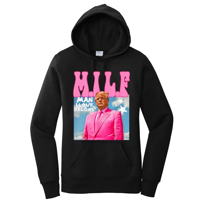 M.I.L.F Man I Love Felons Funny Trump Pink 2024 Election Women's Pullover Hoodie