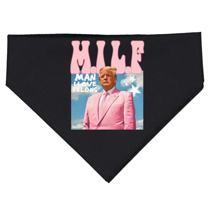 Milf Man I Love Felons Funny Trump 2024 For President USA-Made Doggie Bandana