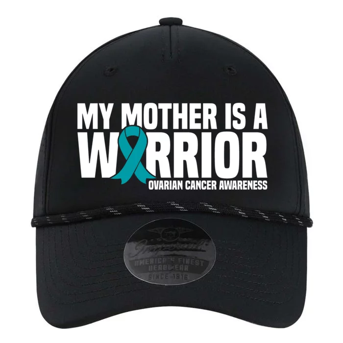 My Mother Is A Warrior Teal Ribbon Ovarian Cancer Awareness Funny Gift Performance The Dyno Cap