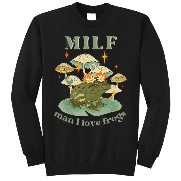 Milf Man I Love Frogs Vintage Retro Frog And Fungi Mushroom Sweatshirt