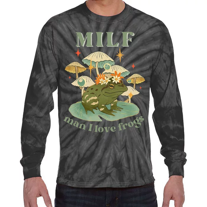 Milf Man I Love Frogs Vintage Retro Frog And Fungi Mushroom Tie-Dye Long Sleeve Shirt