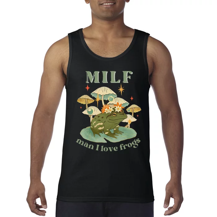 Milf Man I Love Frogs Vintage Retro Frog And Fungi Mushroom Tank Top